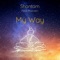 My Way (feat. Malcolm) - Shantam Malcolm lyrics