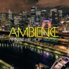 Ambience: Ambient Hip Hop, Vol. 2