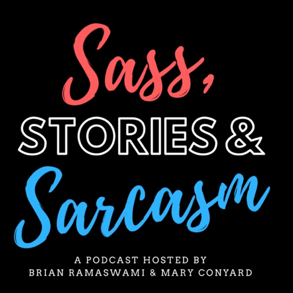 Sass, Stories & Sarcasm Sass, Stories & Sarcasm