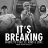 It's Breaking (feat. El Nino & Luxe) - Single