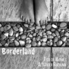 Borderland - Single