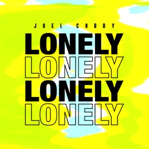 Joel Corry - Lonely - 排舞 音乐
