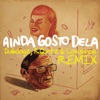 Ainda Gosto Dela (Dubdogz, RQntz & Lowsince Remix) [Extended] - Single