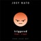 Triggered (feat. Crypt) - Joey Nato lyrics