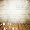 Night’s Like This (feat. Ratchett badazz & Big Ray) - Single
