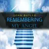 Remembering My Angel - Single album lyrics, reviews, download