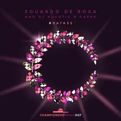 #Datass - Single by Eduardo De Rosa, DJ Nurotic & Rapko album reviews, ratings, credits