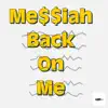 Back on Me - Single album lyrics, reviews, download