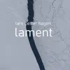 Stream & download Lament (Excerpt) - Single