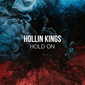 Hollin Kings - Hold On