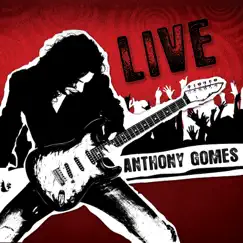 Live by Anthony Gomes album reviews, ratings, credits