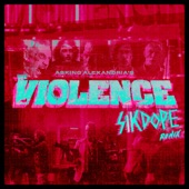 The Violence (Sikdope Remix) artwork
