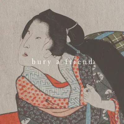Bury a Friend - Single - A.C.O