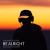 Be Alright (feat. Dasha Gromova) - Single
