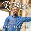 Lord, I Thank You (feat. Ron Logan) - Single