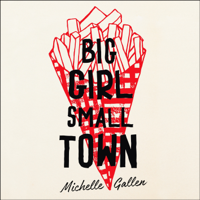 Michelle Gallen - Big Girl, Small Town artwork