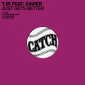 Just Gets Better (feat. Xavier) - EP artwork