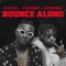 Bounce Along (feat. Super PimPin & Dj Enimoney) - Nessy Bee lyrics