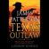 James Patterson - Texas Outlaw