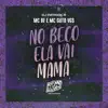 No Beco Ela Vai Mama song lyrics