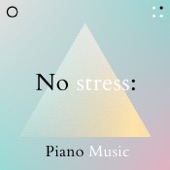 No Stress: Piano Music artwork