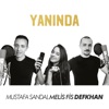 Mustafa Sandal - Yanında