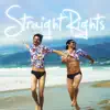 Straight Rights (feat. Chester See) - Single album lyrics, reviews, download