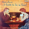 Annie Laurie - It Hurts To Be In Love
