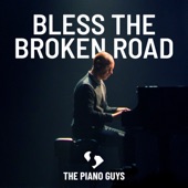 Bless the Broken Road artwork