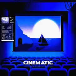 CINEMATIC by Truman album reviews, ratings, credits