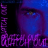 Watch Out - EP