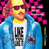 Like You Like It (Original Studio Recording)