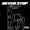 Never Stop (feat. Lil Yase) - Money Makn Sal lyrics