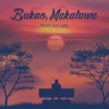 Bukas, Makalawa - Single, 2019