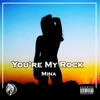 You're My Rock - Single