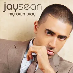 My Own Way - Jay Sean