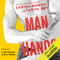 Tanya Eby & Sarina Bowen - Man Hands (Unabridged) artwork