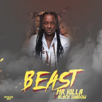 Beast - Single by Black Shadow & Mr Killa album reviews, ratings, credits