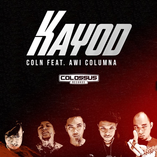 Coln - Kayod (feat. Awi Columna)