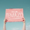 Eres un Temazo - Single