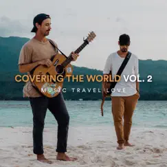 Covering the World, Vol. 2 by Music Travel Love album reviews, ratings, credits