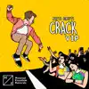 Crack (VIP Mix) - Single album lyrics, reviews, download