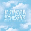 Espera Eu Chegar - Single