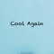 Cool Again (feat. Riley Brown) - Marcus Kane lyrics