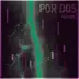 Por Dos - Single album cover