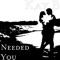 Needed You (feat. Lito & Skeezy) - Kay B lyrics