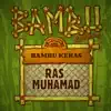 Bambu Keras - Single album lyrics, reviews, download
