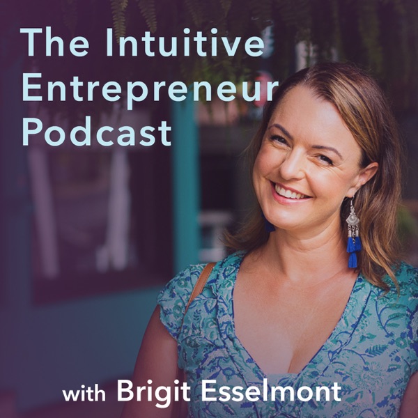 The Intuitive Entrepreneur Podcast