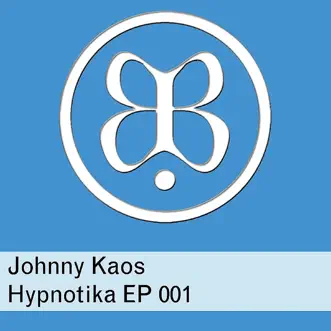 Hypnotika Ep 001 by Johnny Kaos & Matt Demon album reviews, ratings, credits