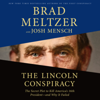 Brad Meltzer & Josh Mensch - The Lincoln Conspiracy artwork